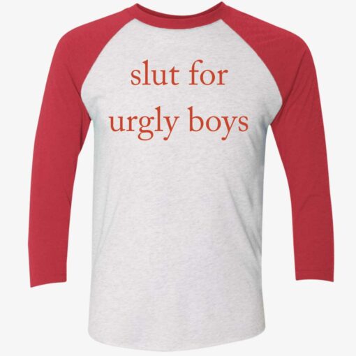 Slut For Urgly Boys Shirt, Hoodie, Sweatshirt, Women Tee $19.95