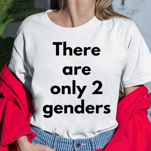 There Are Only 2 Genders Shirt, Hoodie, Sweatshirt, Women Tee