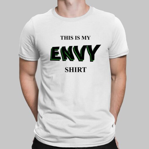 This Is My Envy Shirt, Hoodie, Sweatshirt, Women Tee