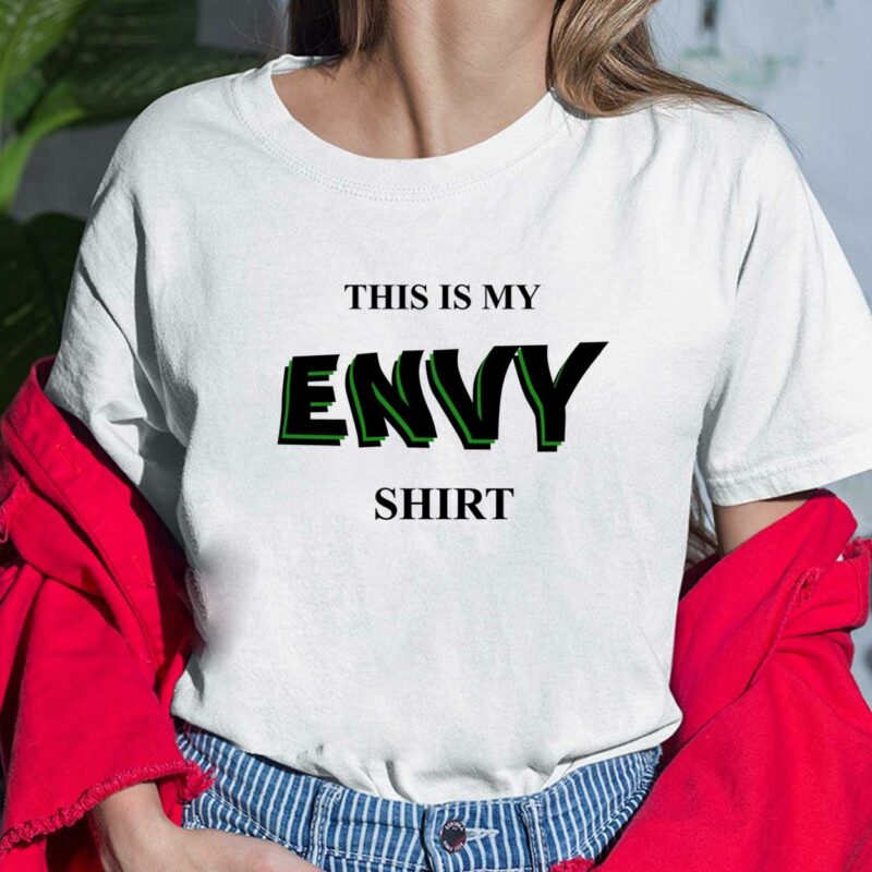 This Is My Envy Shirt, Hoodie, Sweatshirt, Women Tee
