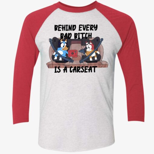 Bluey Behind Every Bad Bitch Is A CarSeat Shirt