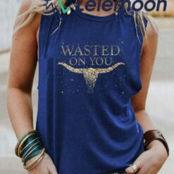 Women's Wasted On You Tank Shirt