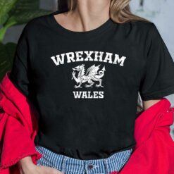 Wrexham Wales Shirt, Hoodie, Saweatshirt, Women Tee