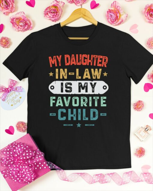 My Daughter In Law Is My Favorite Child Shirt