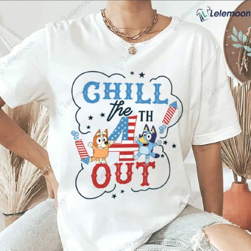 4th Of July Buey Chill The Out Fireworks Shirt 4th Of July Buey Chill The Out Fireworks Shirt