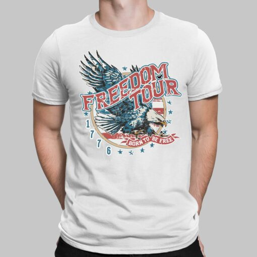 4th Of July Freedom Tour Born To Be Free Vintage Shirt, Hoodie, Sweatshirt, Women Tee