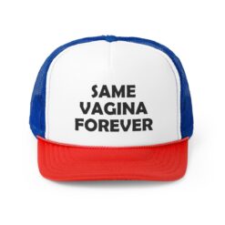 Same Vagina Forever Hat, Cap