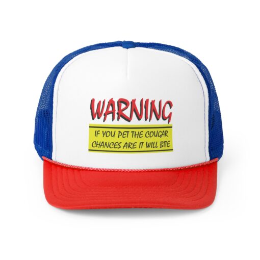 Warning If You Pet The Cougar Chances Are it Will Bite Trucker Caps $28.95