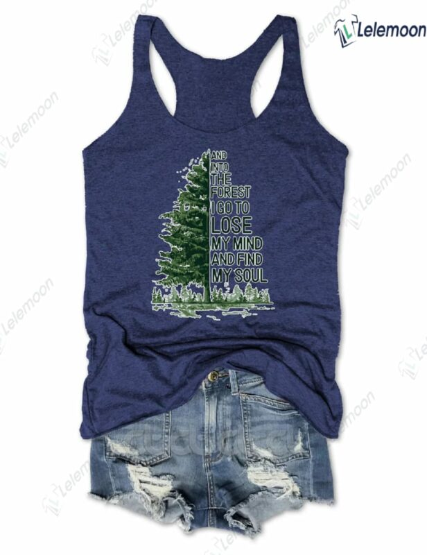 Discover Your True Self with our And Into The Forest I Go To Lose My Mind And Find My Soul Tank Top