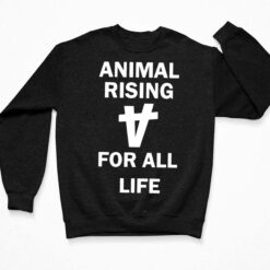 Animal Rising For All Life Shirt, Hoodie, Sweatshirt, Women Tee $19.95