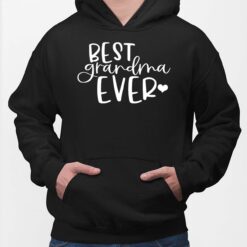 Best Grandma Ever Shirt, Hoodie, Sweatshirt, Women Tee