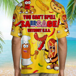 You Can’t Spell Sausage Without Usa Happy 4th Of July Hawaiian Shirt $36.95