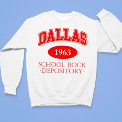 Dallas 1963 School Book Depository Shirt, Hoodie, Sweatshirt, Women Tee $19.95