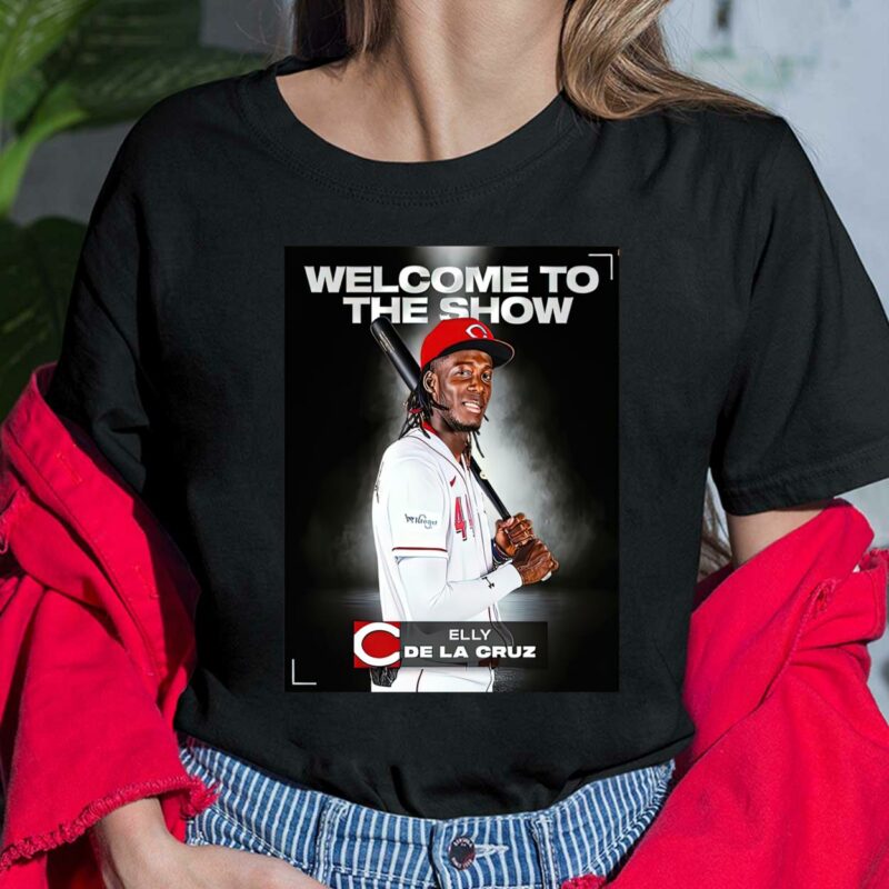Elly De La Cruz Welcome To The Show Shirt, Hoodie, Sweatshirt, Women Tee