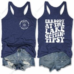 Errbody At The Lake Gettin Tipsy Tank Top