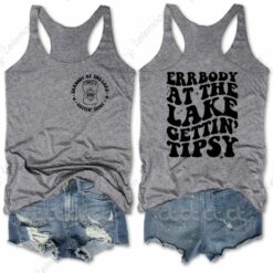 Errbody At The Lake Gettin Tipsy Tank Top $31.95