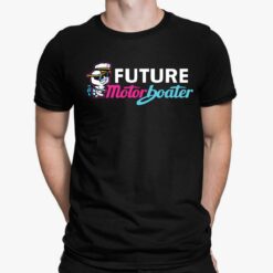 Future Motors Boater Shirt, Hoodie, Sweatshirt, Women Tee