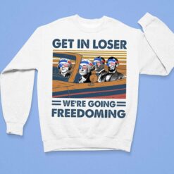 George Washington Abraham Lincoln On A Car Get In Loser We’re Going Freedoming Shirt, Hoodie, Sweatshirt, Women Tee $19.95