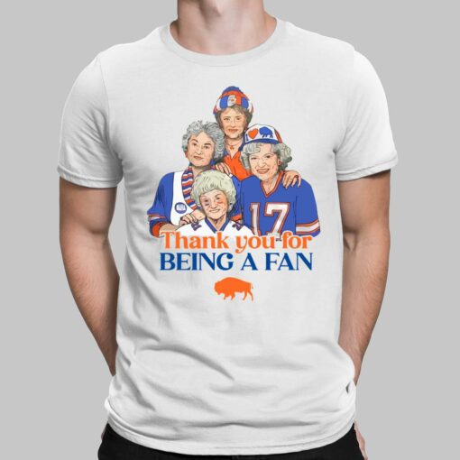 Golden Girls Buffalo Bills Thank You For Being A Fan Shirt, Hoodie, Sweatshirt, Women Tee