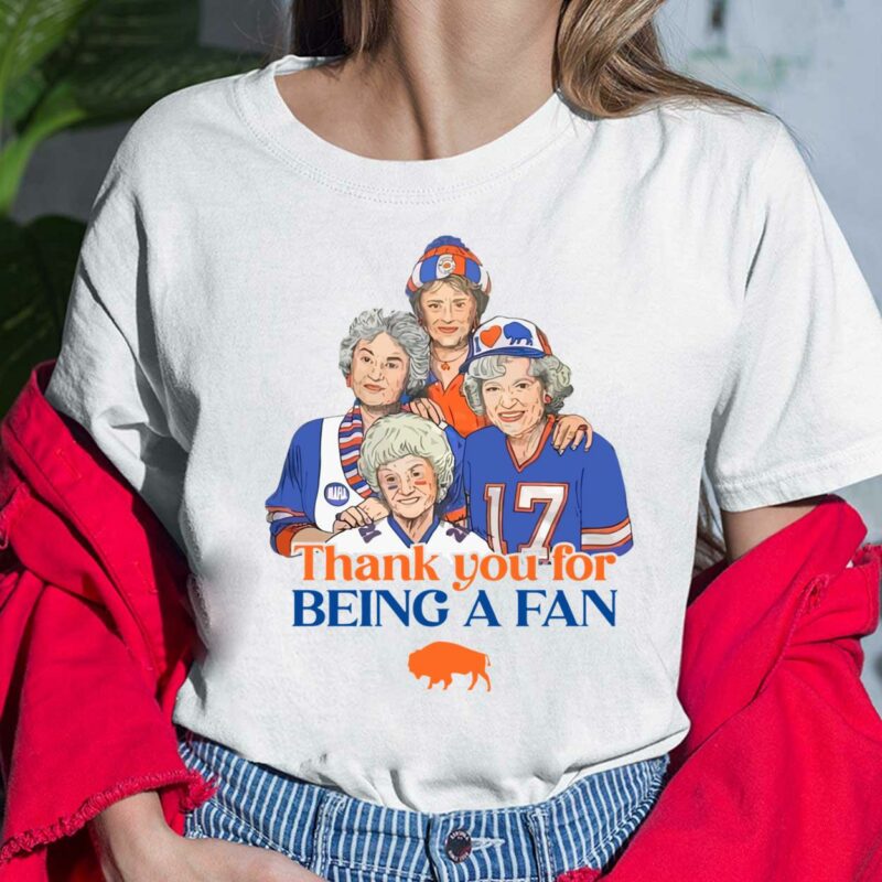 Golden Girls Buffalo Bills Thank You For Being A Fan Shirt, Hoodie, Sweatshirt, Women Tee Golden Girls Buffalo Bills Thank You For Being A Fan Shirt, Hoodie, Sweatshirt, Women Tee