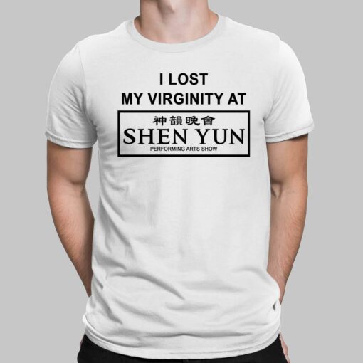 I Lost My Virginty At Shen Yun Shirt, Hoodie, Sweatshirt, Women Tee