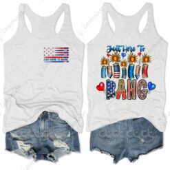 Just Here To Bang 4th Of July Tank Top