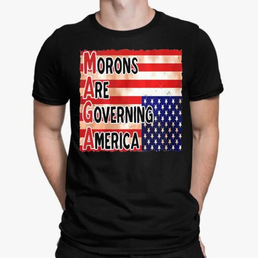 MAGA Morons Are Governing America Shirt, Hoodie, Sweatshirt, Women Tee