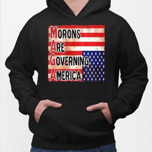 MAGA Morons Are Governing America Shirt, Hoodie, Sweatshirt, Women Tee