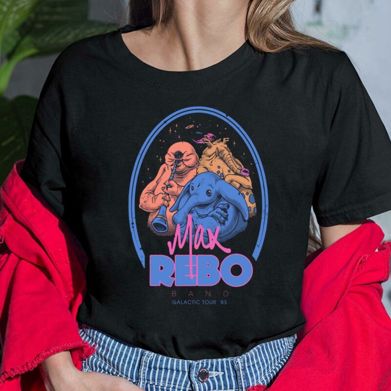 Max Rebo Band Shirt, Hoodie, Sweatshirt, Women Tee