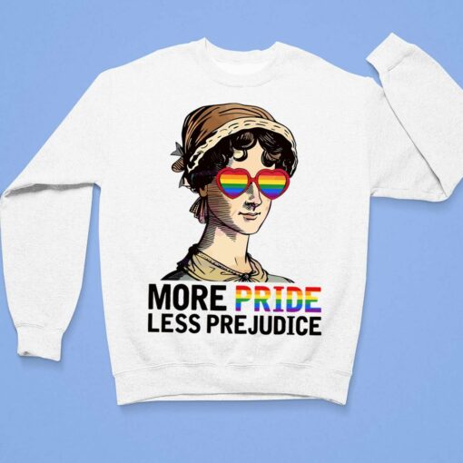 More Pride Less Prejudice Lgbt Shirt, Hoodie, Sweatshirt, Women Tee $19.95