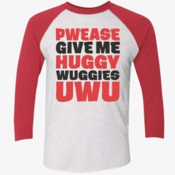 Pwease Give Me Huggy Wuggies Uwu Shirt