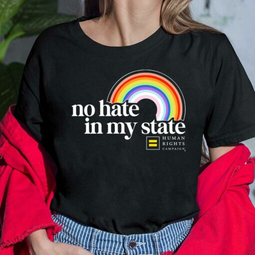 Rainbow Human Rights Campaign No Hate In My State Shirt, Hoodie, Sweatshirt, Women Tee