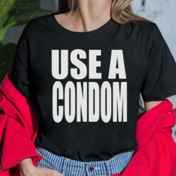 Rihanna Use A Condom Shirt, Hoodie, Sweatshirt, Women Tee