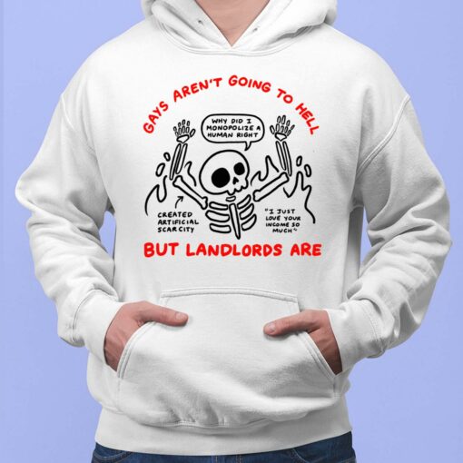 Skeleton Gays Aren't Going To Hell But Landlords Are Shirt, Hoodie, Sweatshirt, Women Tee