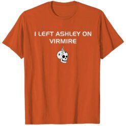 Skull I left Ashley on Virmire Fitted Shirt $19.95
