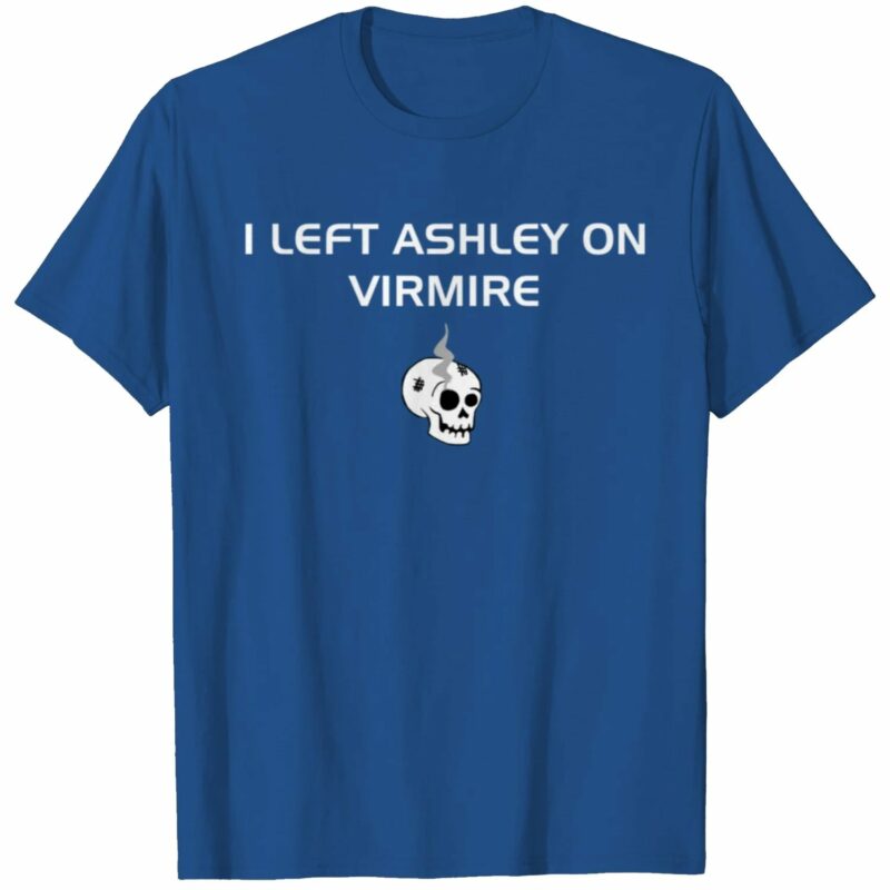 Skull I left Ashley on Virmire Fitted Shirt Skull I left Ashley on Virmire Fitted Shirt