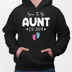 Soon To Be Aunt Est 2024 Pregnancy Shirt, Hoodie, Sweatshirt, Women Tee