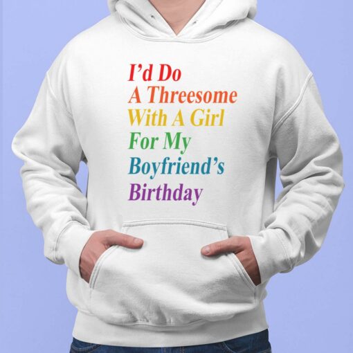 Target I'd Do A Threesome With A Girl For My Boyfriend's Birthday shirt