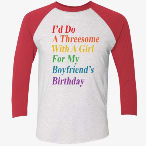 Target I'd Do A Threesome With A Girl For My Boyfriend's Birthday shirt