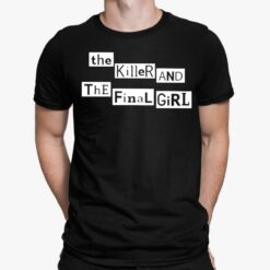 The Killer And The Final Girl Shirt, Hoodie, Sweatshirt, Women Tee