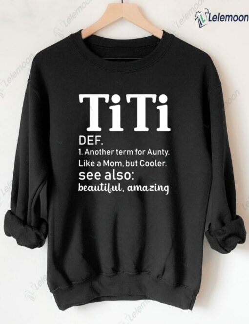 TiTi Another Term For Aunty Like A Mom Sweatshirt