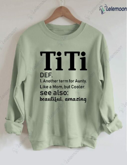 TiTi Another Term For Aunty Like A Mom Sweatshirt