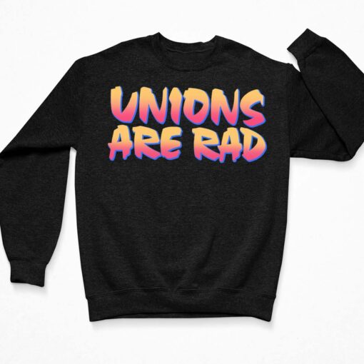 Unions Are Rad Shirt, Hoodie, Sweatshirt, Women Tee $19.95