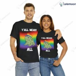 Y'all Means All LGBT Pride Frog Shirt