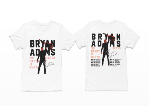 Bryan Adam Tour So Happy It Hurts Shirt, Hoodie, Sweatshirt, Women Tee