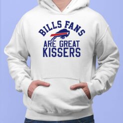 Bills Fans Are Great Kissers Shirt, Hoodie, Sweatshirt, Women Tee