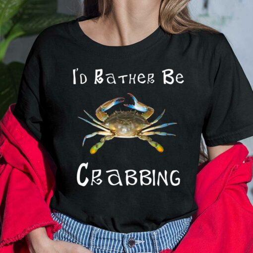 Blue Crab I'd Rather Be Crabbing Shirt, Hoodie, Sweatshirt, Women Tee