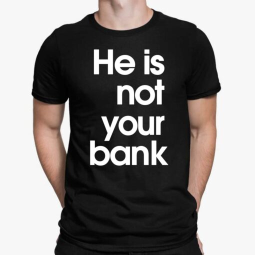 Israel Adesanya He is Not Your Bank Shirt, Hoodie, Sweatshirt, Women Tee