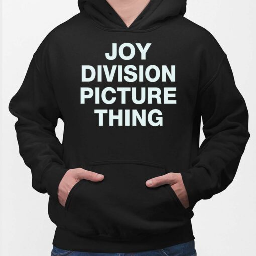 Joy Division Picture Thing Shirt, Hoodie, Sweatshirt, Women Tee
