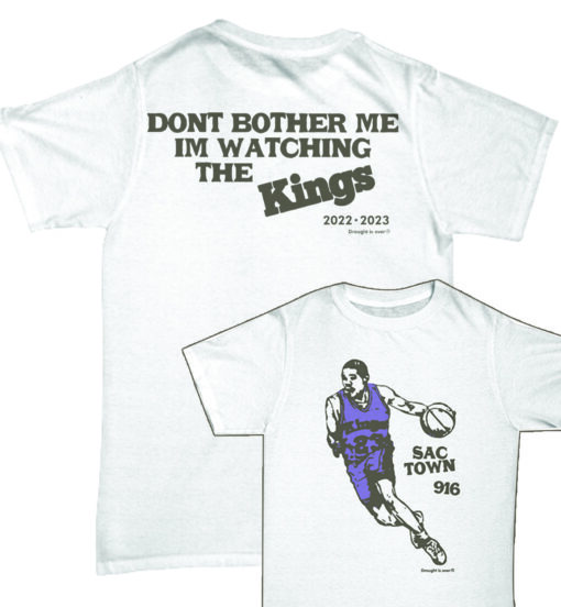 Kevin Huerter Don't Bother Me I'm Watching The Kings Shirt